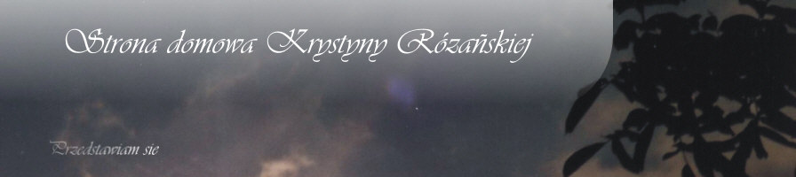 Strona domowa Krystyny Rozanskiej